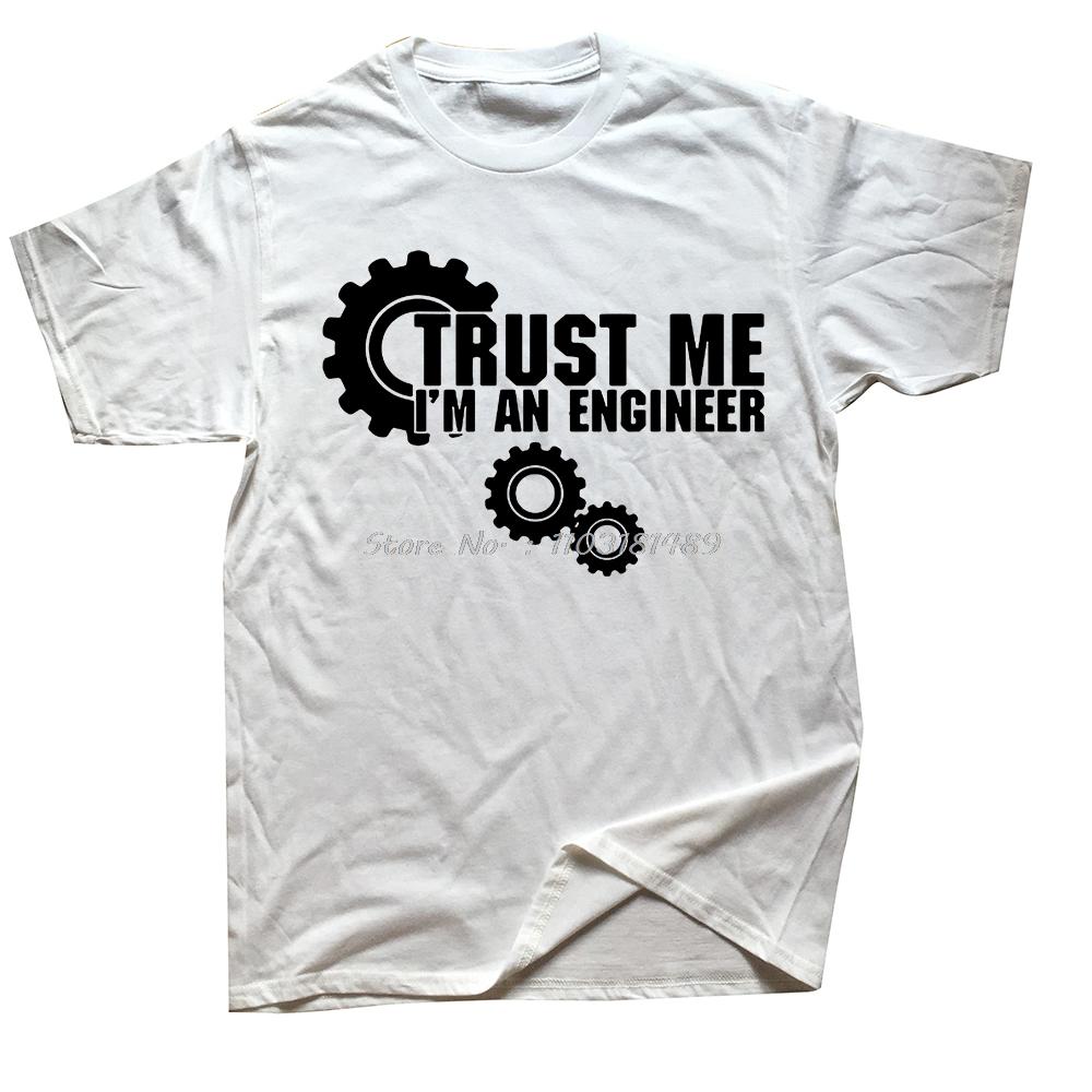 Funny Saying Trust Me I Am An Engineer Letter T Shirts Men Geek Letter Tshirts Programmer Streetwear Short Sleeve ONeck Tshirt