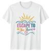 Escape To The Shore Beach Travel Unisexs TShirt Unisexs Tee Graphic Unisex Top