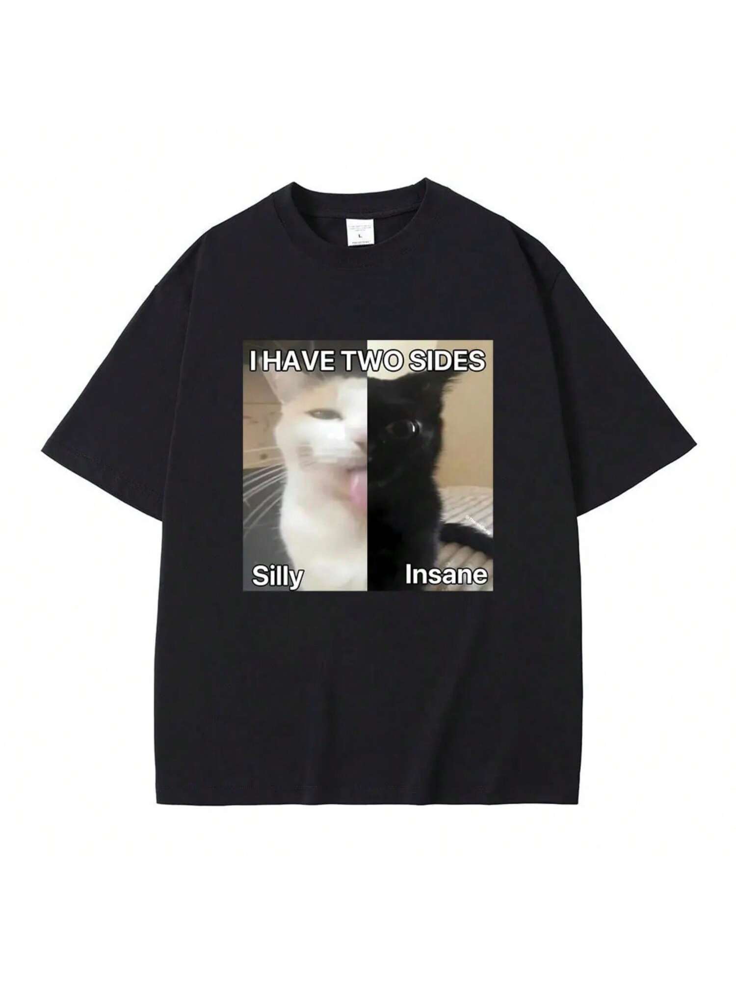 I Hace Two Sides Silly And Lnsane Meme Print Tshirt unisex Wounisex Casual T Shirts Funny Male Cotton Tees Unisex 01336 S разноцветный