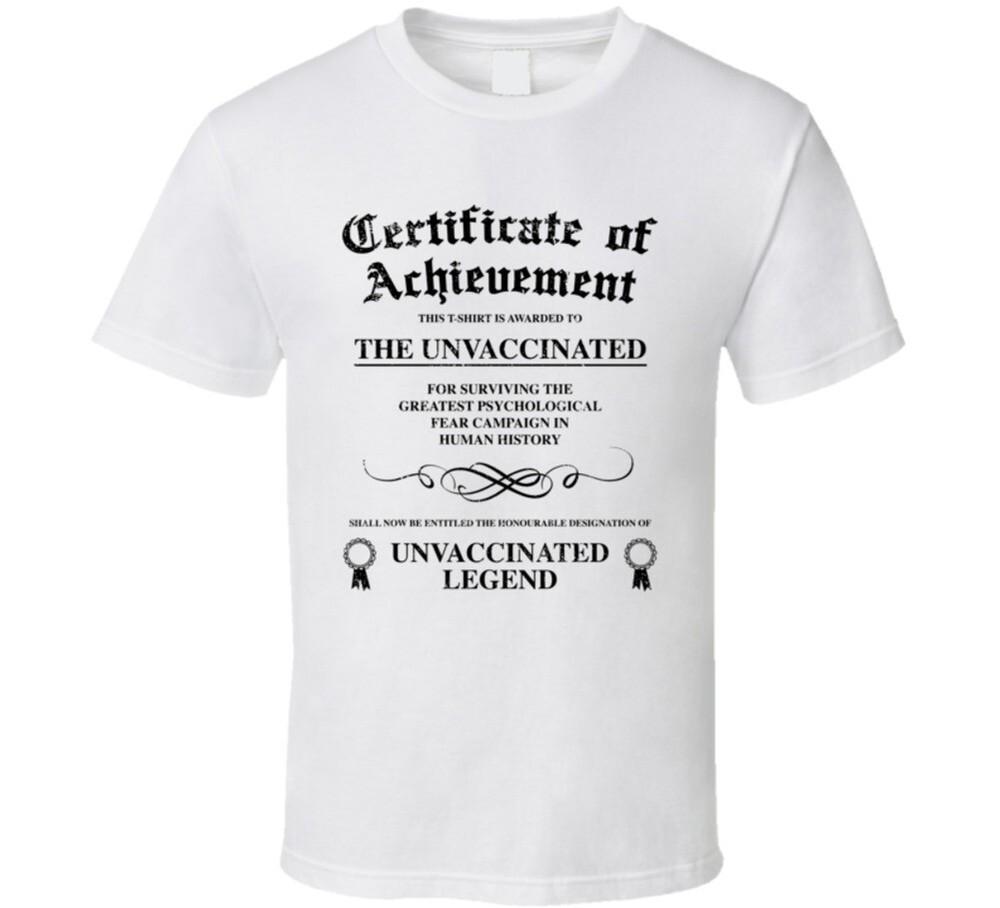 Unvaccinated Legend Certificate Of Achievement T Shirt