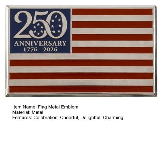 250th Anniversary Flag Metal Emblem Patriotic Red Blue White Auto Badge 1776-2026 America