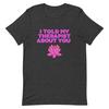THERAPIST T Shirt Mens Kids Womens Tees Unisex