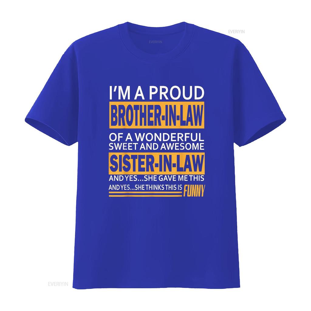 Proud Brother In Law Fathers Day Tee From Sister T Shirt Vintage Washed Unisex Soft Graphic Top For Everyday Wear Homme