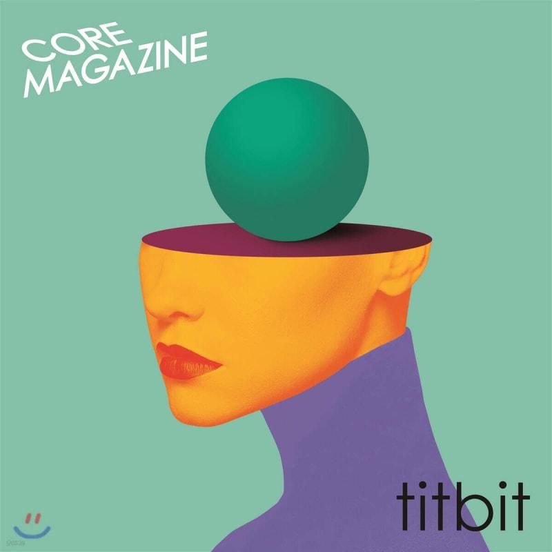 

COREMAGAZINE - titbit