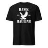 Hawk Hauling - Trucking Company Parody - Over The Top Shirt - Unisex