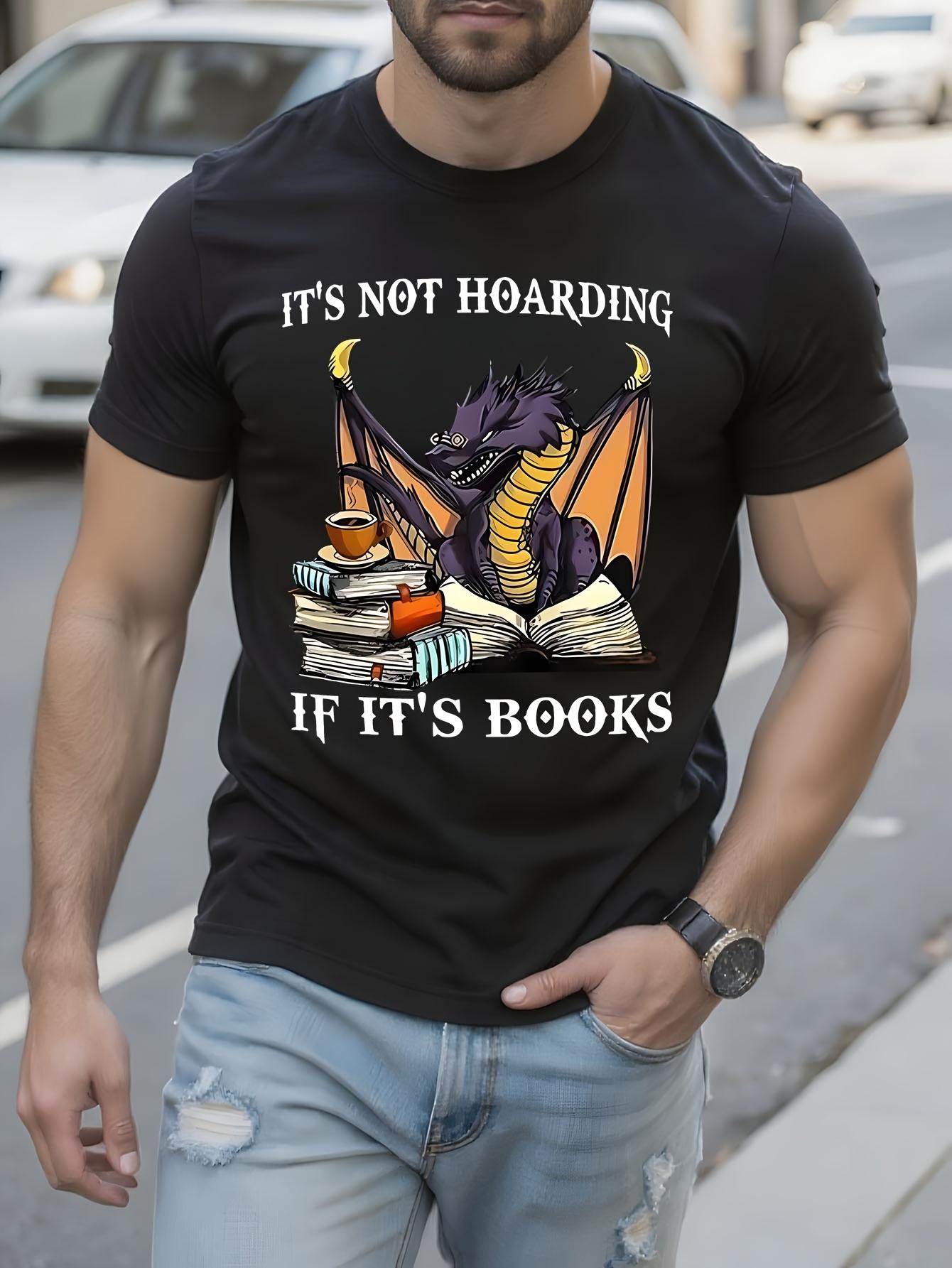 Funny Book Lover Tshirt - It S Not Hoarding If It S Books... M