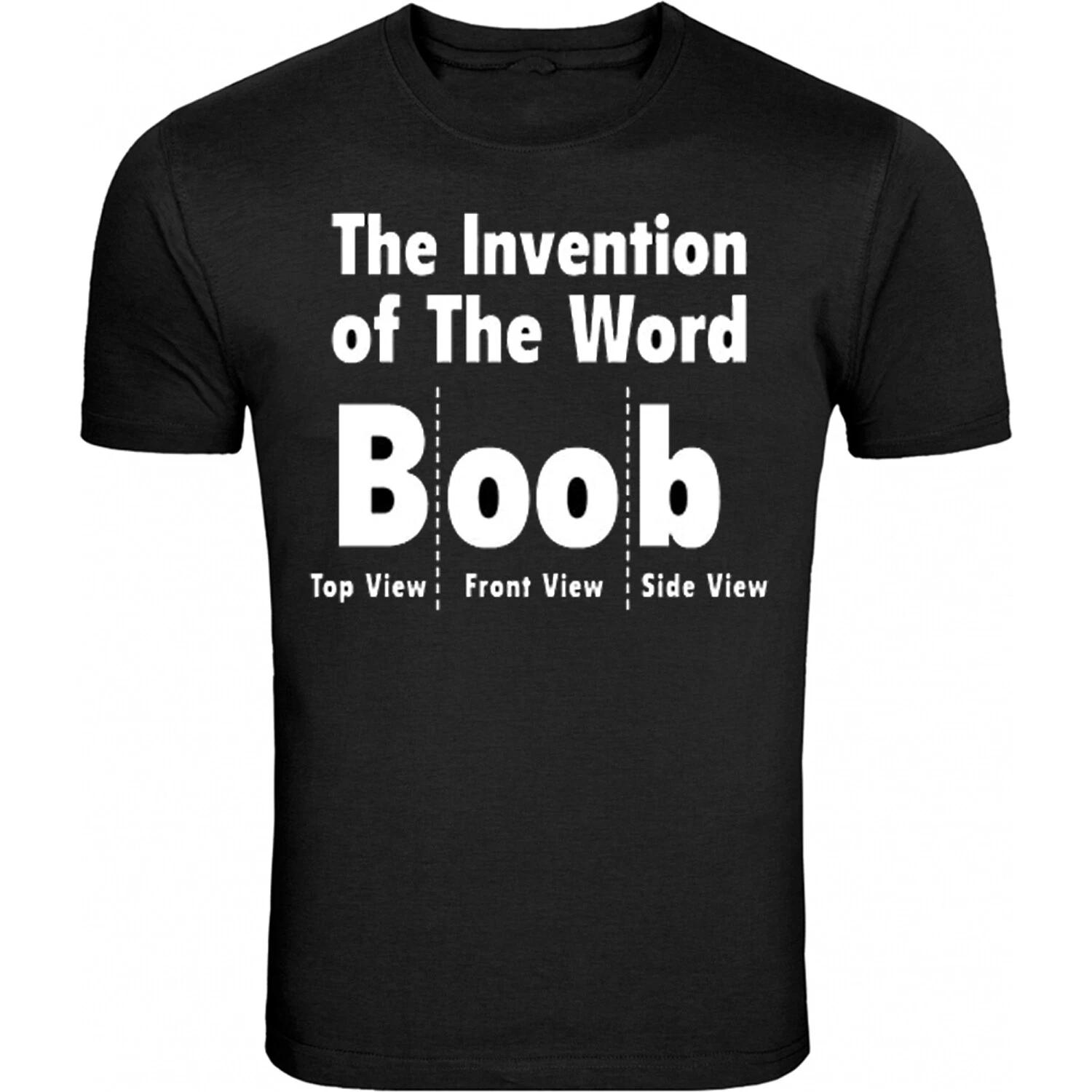The Invention of The Word BOOB Black Tee S - 5XL T-Shirt Tee XS