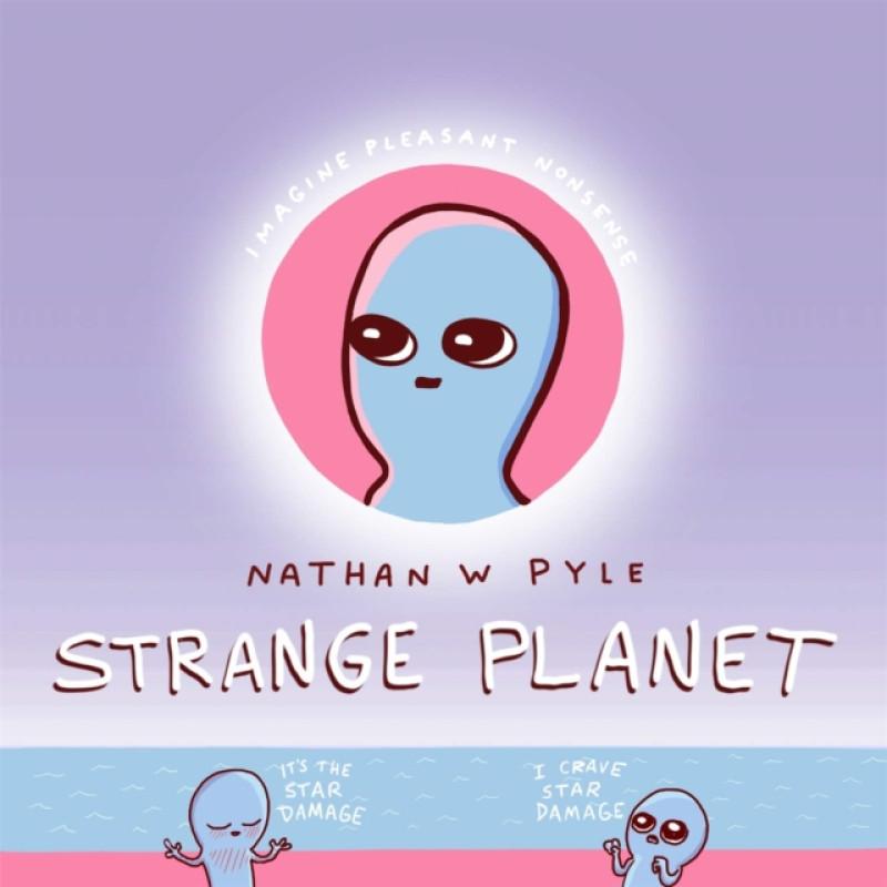 Strange Planet The Comic Sensation of the Year Now On Apple TV By... 9781472269058