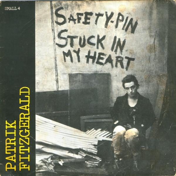 

7inch Record PATRIK FITZGERALD - Safety-Pin Stuck In My Heart SMALL4 Small Wonder Re 1978 UK Rock Used