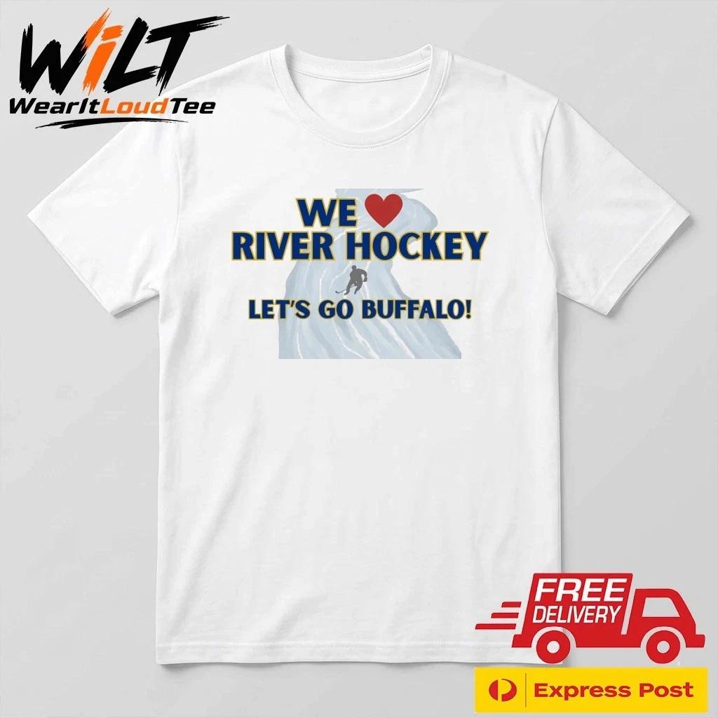 We River Hockey Let’s Go Buffalo Shirt 3XL