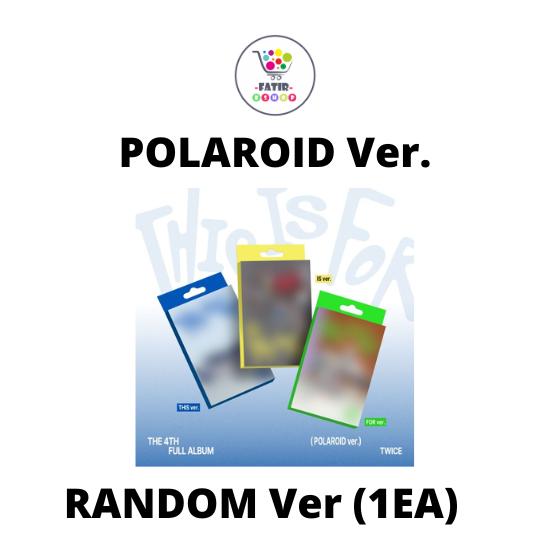 

ПОЛАРОИД Версия TWICE 4-й ПОЛНЫЙ АЛЬБОМ ЭТО ДЛЯ No POB Random