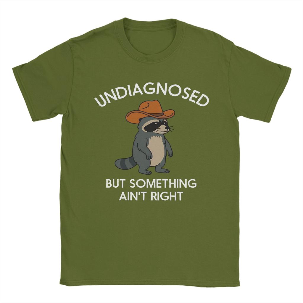 Undiagnosed But Something Aint Right Raccoon Unisexs T Shirts Novelty Tees Short Sleeve Tshirts 100 Cotton Summer Clothes