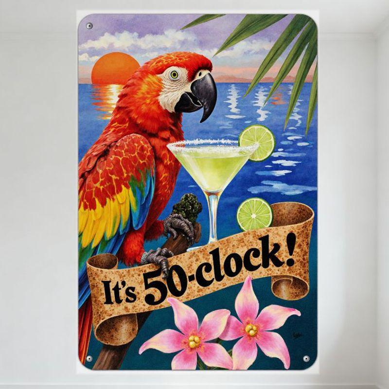 Tropical Parrot & Margarita It’s 50-Clock Metal Tin Sign Vintage Retro Wall Decor for Bar Cafe Home Office Art Plaque