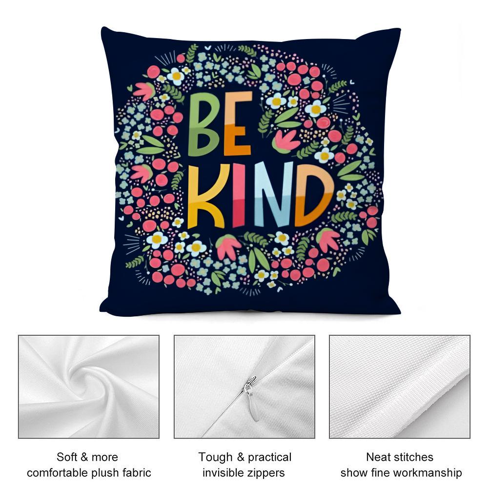 Be Kind Flowers Cushion Cover Soft Plush Fabric DoubleSided Printed Cushion Covers for All Seasons Modern HomeDecor Gift