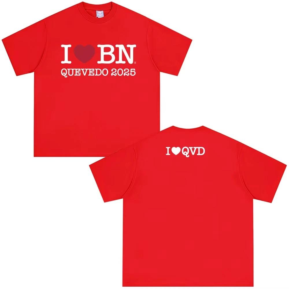 

I Love Bn Quevedo Graphic Print T Shirts High Quality Cotton Short Sleeve T-shirts Fashion Oversized Soft T-shirts S