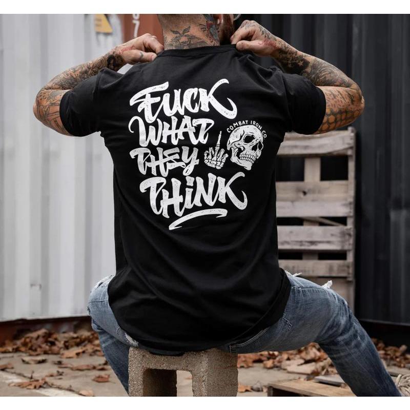 Fuck What They Think Skull Unisex T-Shirt XL