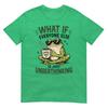 Was wäre, wenn alle anderen einfach zu wenig nachdenken Lustiger Kaffee Frosch Grafik T-Shirt