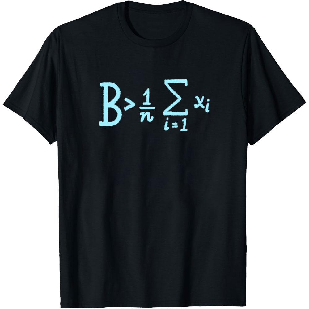 Be Greater Than Average Funny Math School Nice Gift Unisex TShirt Women Unisex Summer Fashion Casual Cotton Graphic Streetwear