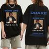 Rapper Drake Tshirt Music Album More Life Graphic Tshirts Unisexs Womens Vintage Gothic Hip Hop Oversized T Shirts Streetwear