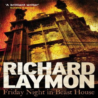 Friday Night In Beast House Beast House Chronicles Book 4 by Richard Laymon Paperback Book 9780755337651