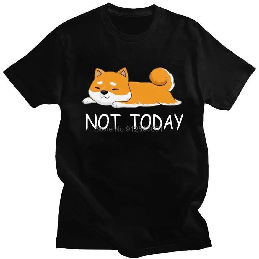 Funny Not Today Shiba Inu T Shirt for Men Short Sleeved Japanese Breed Dog Lover Tshirt Humor Cotton Tee Pet Owner T-shirt Merch