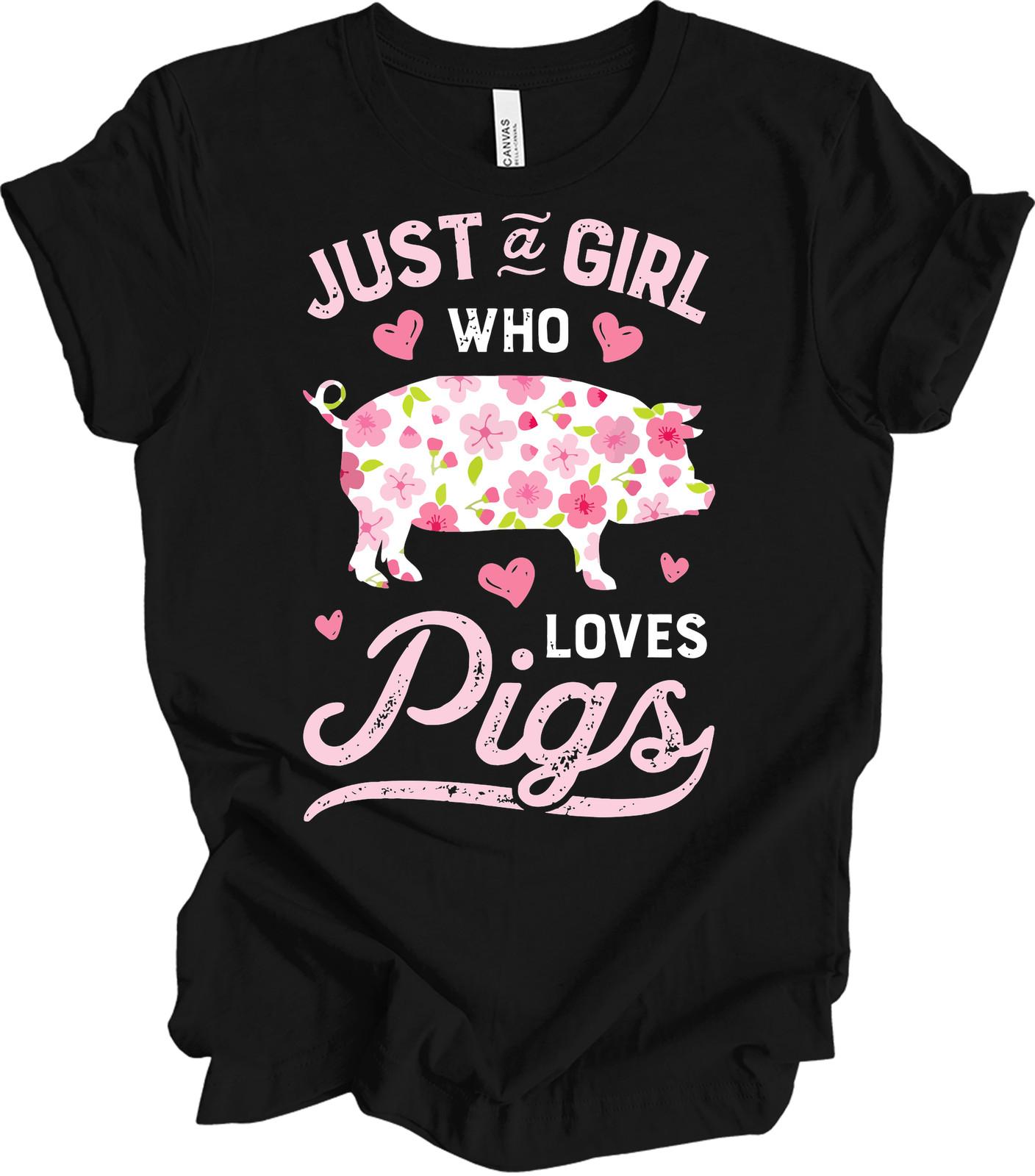 Just a Girl Who Loves Pigs T-Shirt - Cute Floral Pig Design S