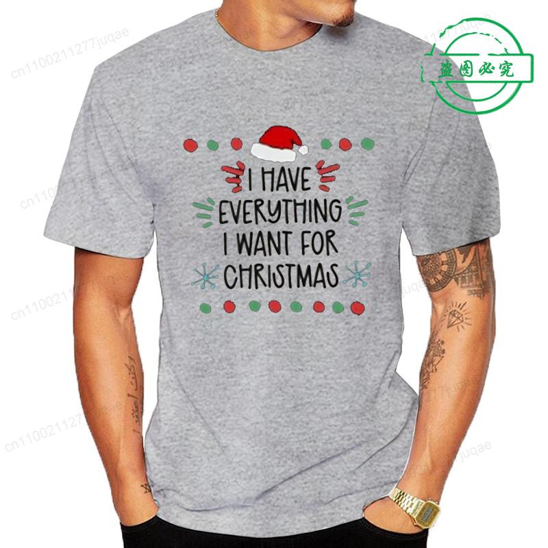 Mám všechno, co chci k Vánocům. Jsem to já, jsem všechno. Potisk trička Pánská Dámská trička Pár Grafické tričko Módní topy