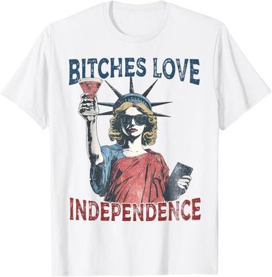 Retro Bitches Love Independence Funny 4th Of July T-Shirt