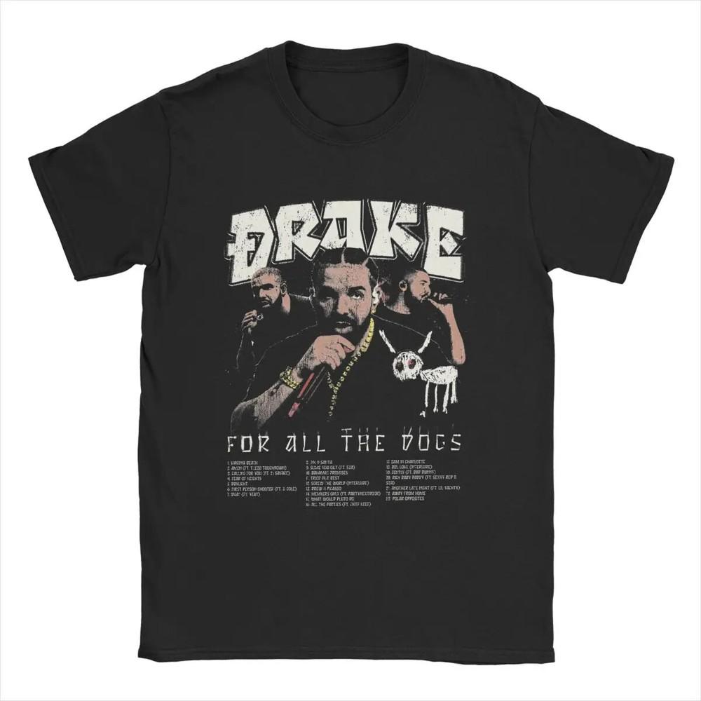Men#039;s Drakes For All The Dogs T Shirt Cotton Clothing Novelty Short Sleeve Unisex T-Shirt M