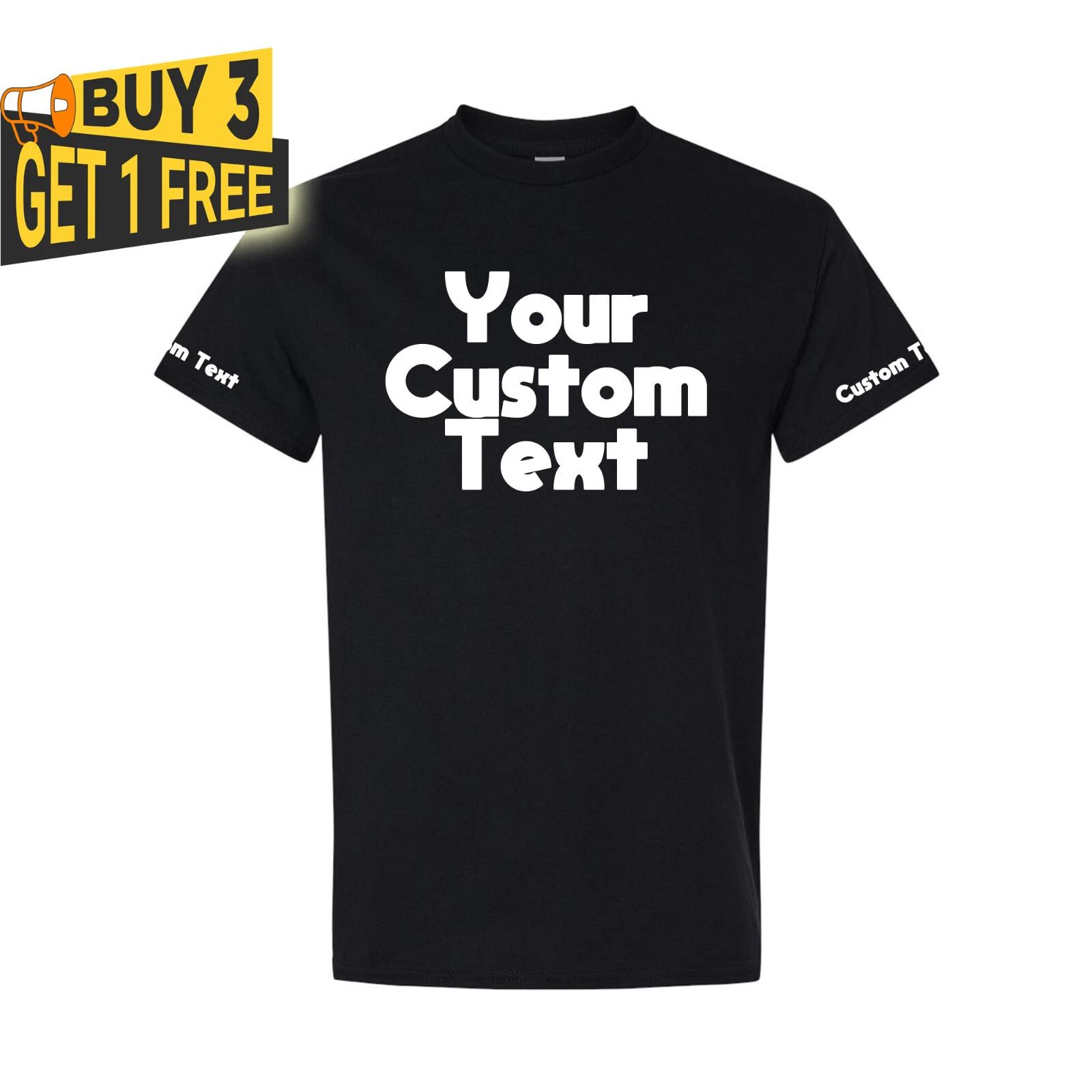 Custom Text T shirt, Personalized Text, Add Your Own Text, Front & Sleeve Print 3XL