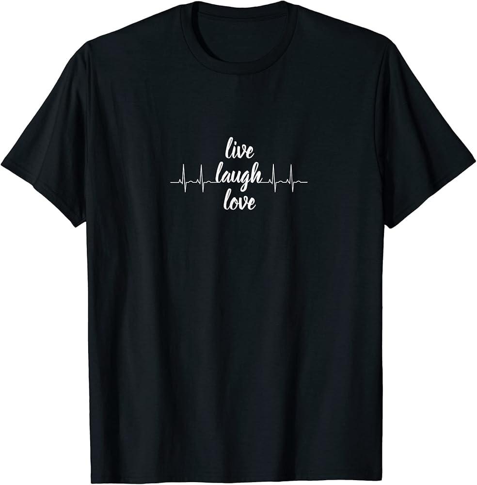 live laugh love T-Shirt Unisex T-Shirt L