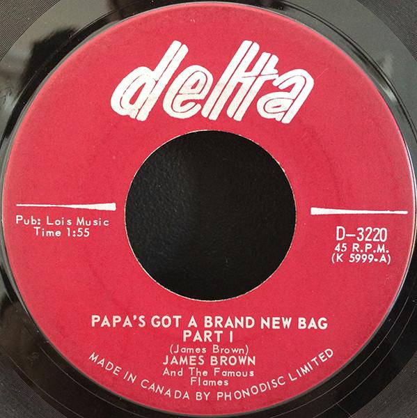 

7inch Record JAMES BROWN THE FAMOUS FLAMES Papas Got A Brand New Bag D3220 Delta 1965 Canada SoulFunk Used