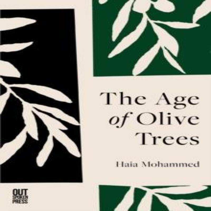 The Age of Olive Trees by Haia Mohammed Paperback Book 9781068671258