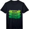 Reuse Reduce Recycle Earth Day T-Shirt Performance T-Shirt Unisex T-Shirt
