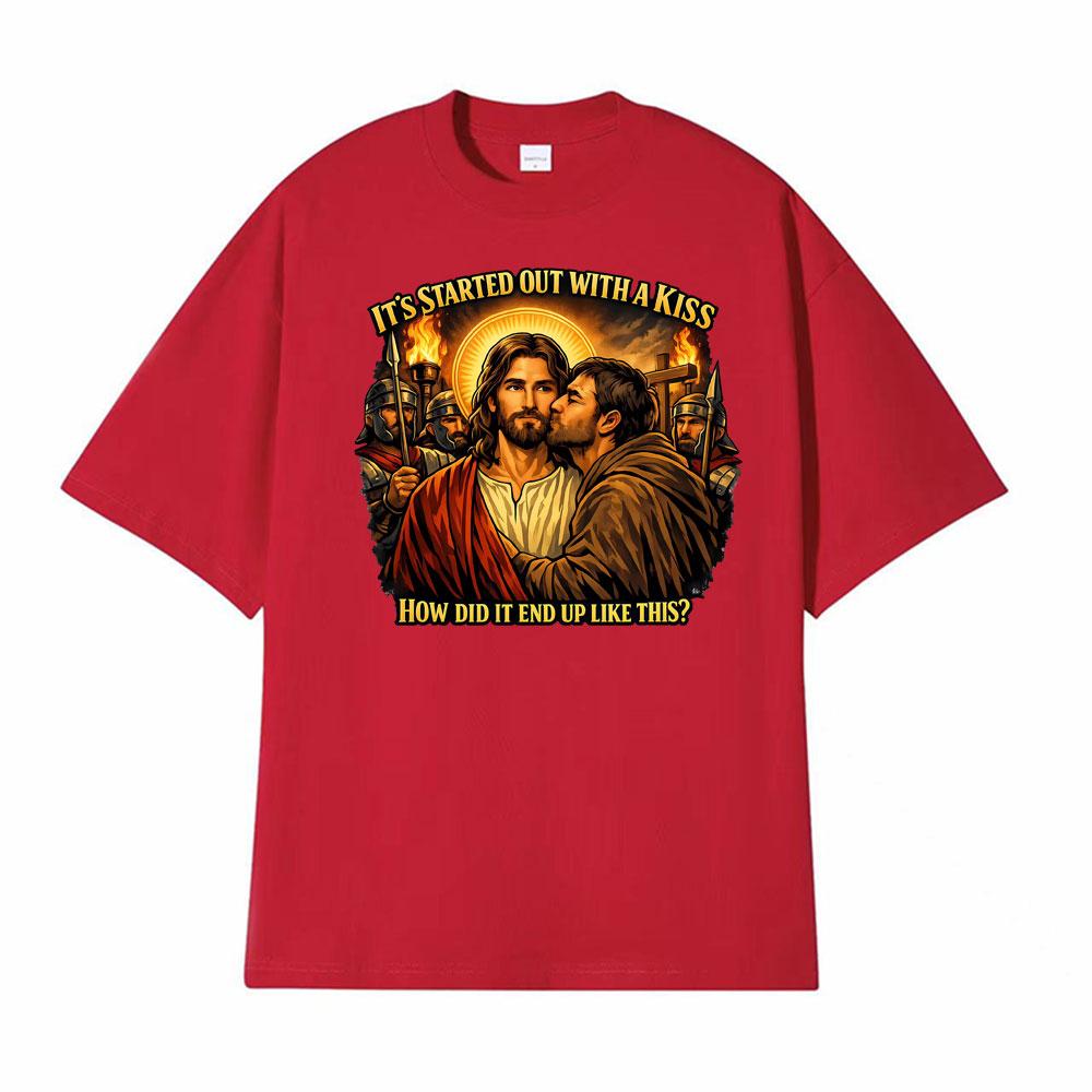 It Started Out with A Kiss How Did It End Up Jesus and Judas T Shirts Unisex Women Harajuku Fashion Tshirts Casual Classic Tshirt S