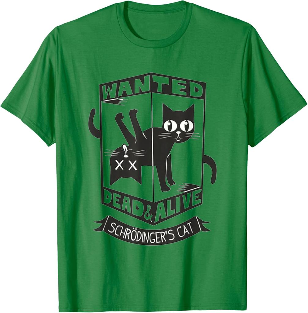 Funny Kitty Lovers Wanted Dead And Alive Schrodingers Cat TShirt 100 Cotton ONeck Short Sleeve Summer Casual Mens Tshirt