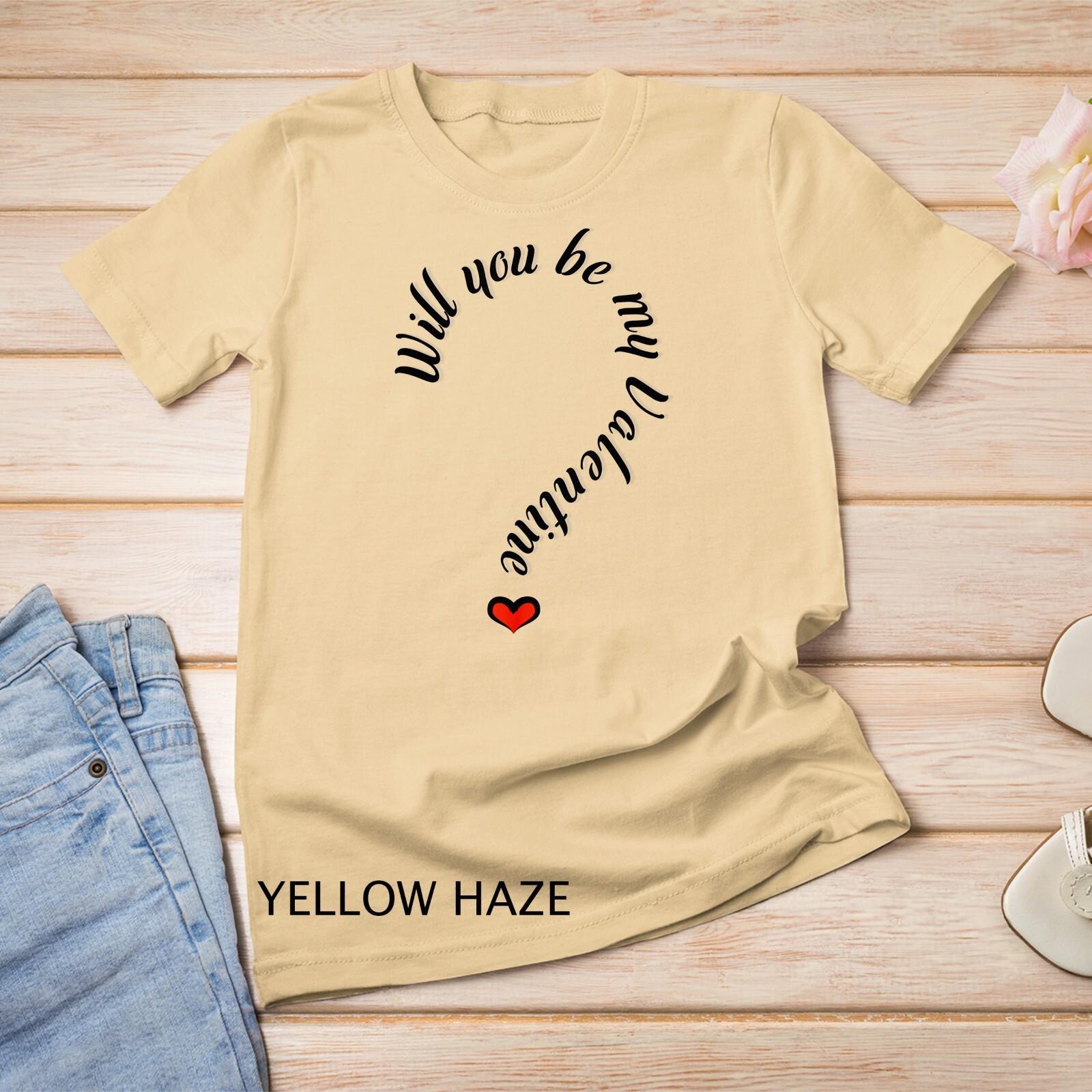 Will you be my Valentine Valentine s Day T-Shirt Mens Womens Tees Top Unisex T-Shirt Mens Womens Tees Top S