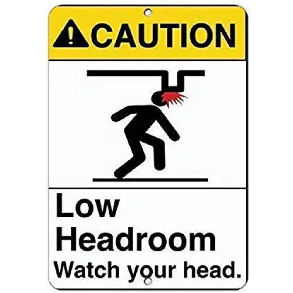Vintage Caution Low Headroom Watch Your Head Retro Safety Warning High Definition Metal Tin Sign Wall Art HD Printed Tin Pla 20x30cm(7.8x11.8inch)