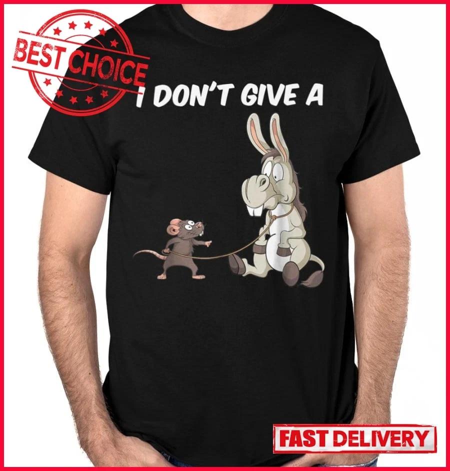 I Don t Give A Funny Mouse Walking A Donkey T- Shirt S