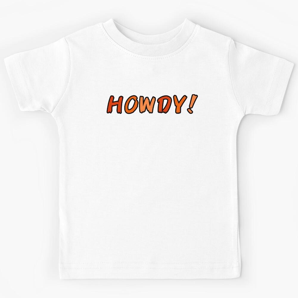 HOWDY! V.2 Kids T-Shirt 160