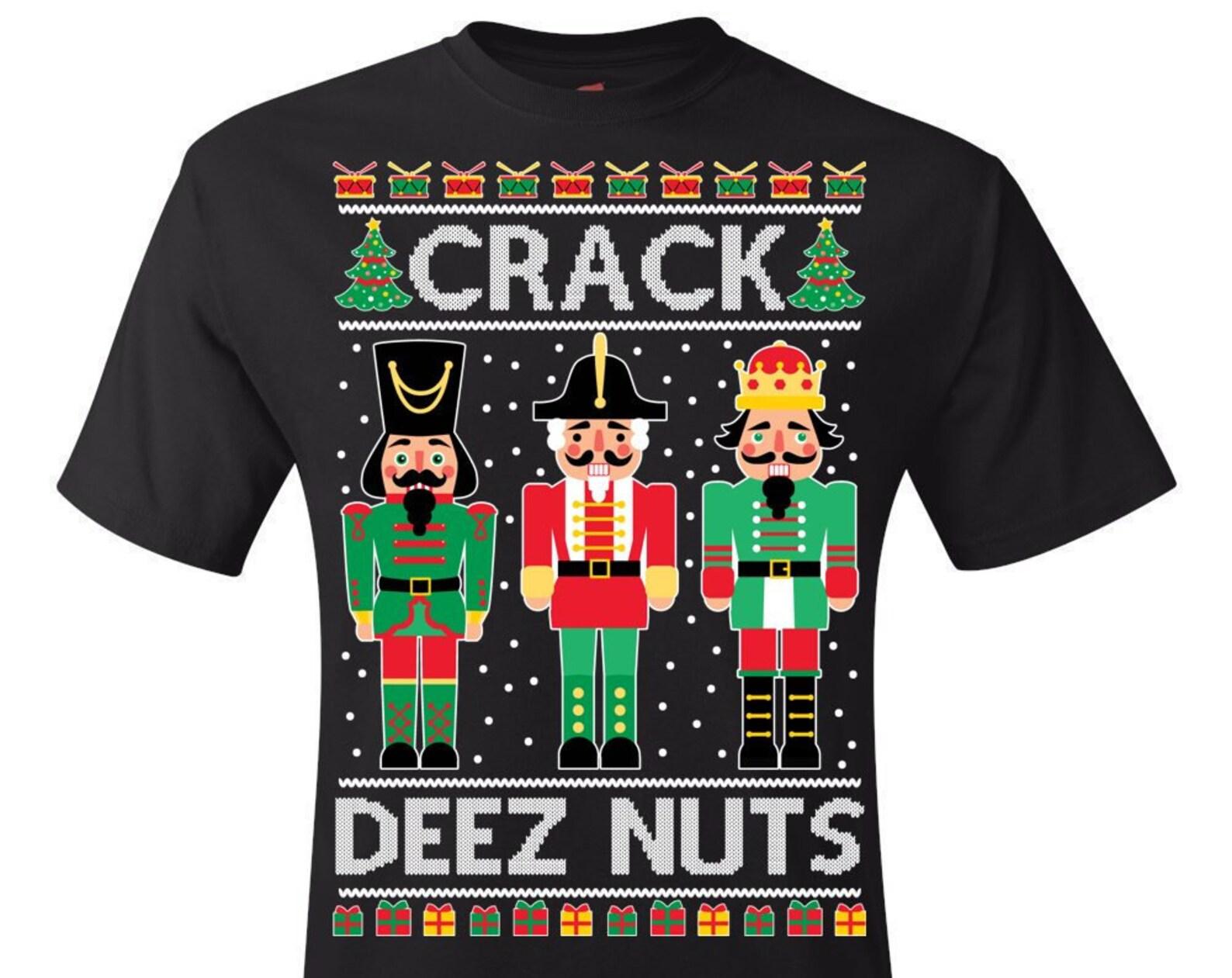 Ugly Christmas T-Shirt Nutcracker Crack Deez Nuts Tee Shirt S