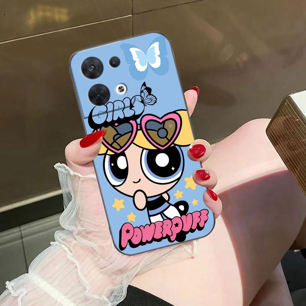 The P-Powerpuff Girls Cover Phone Case For OPPO RENO 11 11F 10 8T 8 7Z 7 6Z 6 5 5F 4 4F LITE PRO TPU Case Funda Coque Shell