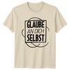 Glaube An Dich Selbst TShirt GerUnisex Quote Inspirational Gift For Him And Her
