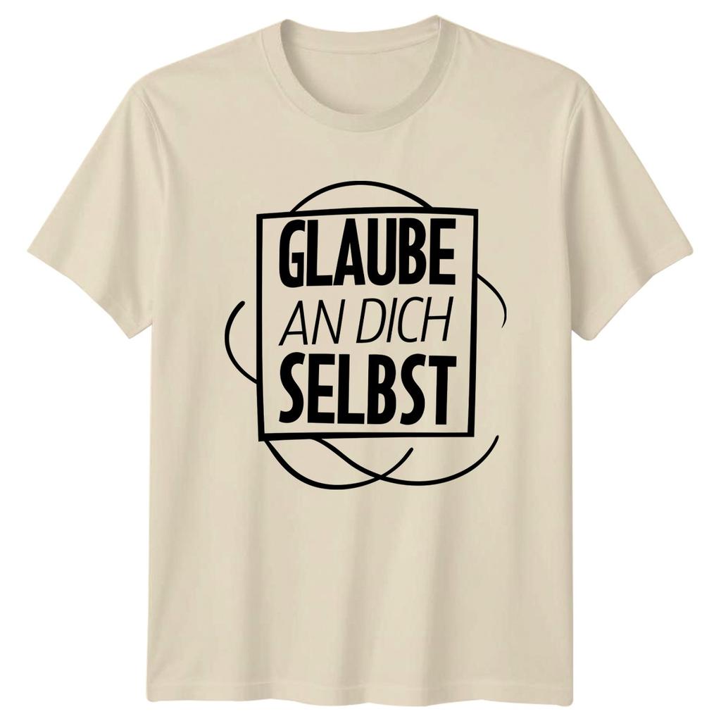 Glaube An Dich Selbst TShirt GerUnisex Quote Inspirational Gift For Him And Her