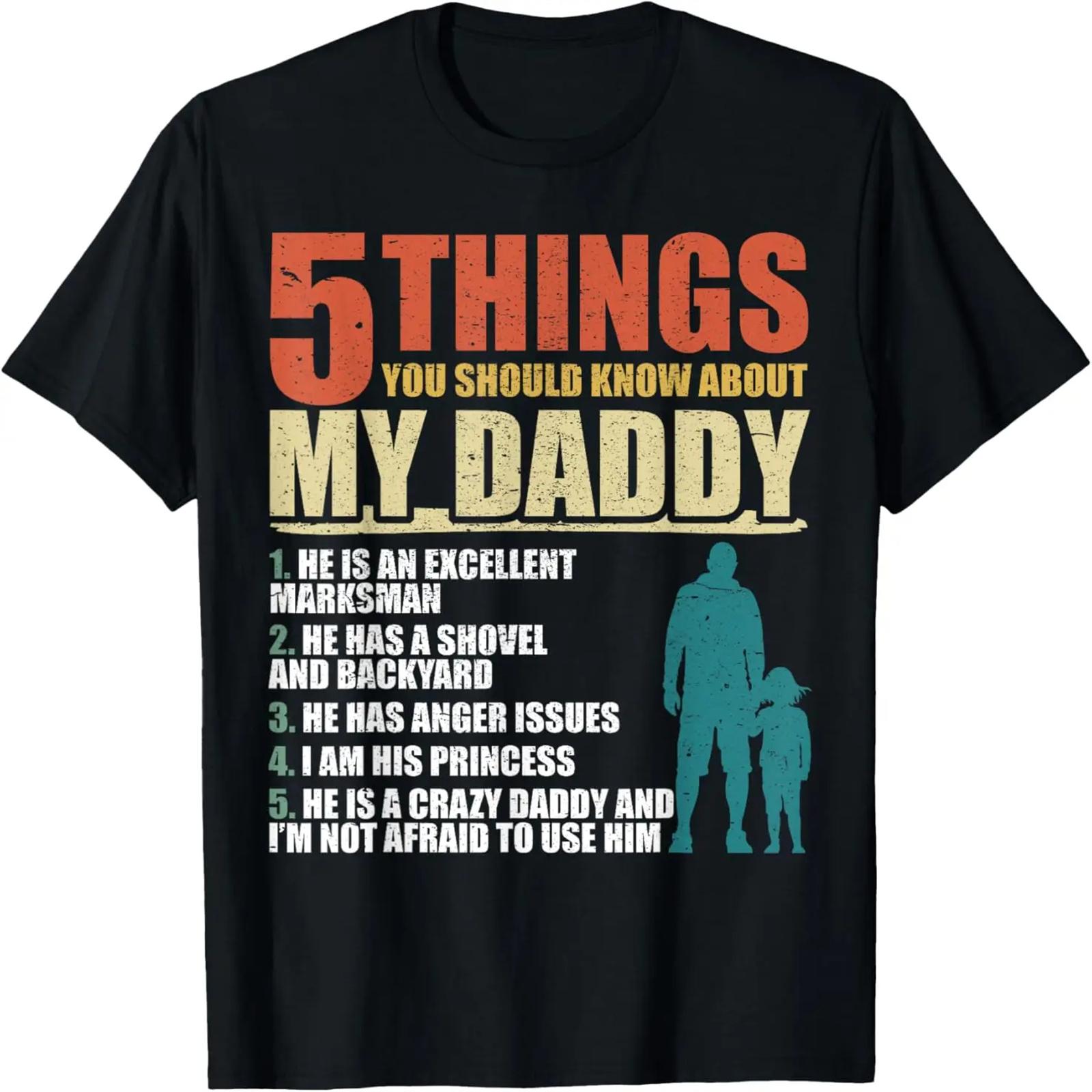 5 things you should know about my dad tshirt for fathers day T-Shirt S