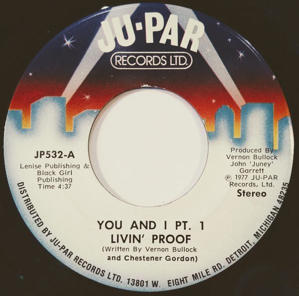

7inch Record LIVIN PROOF - You And I JP532 Ju-Par Records 1977 US Soul/Funk Used