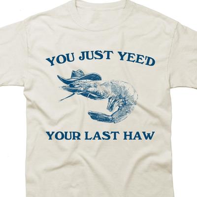 You Just Yee'd Your Last Haw Shrimp 90s T Shirt, Vintage Drawing T Shirt, Cowboy Meme T Shirt, Western Style Cowboy Shrimp T-Shirt