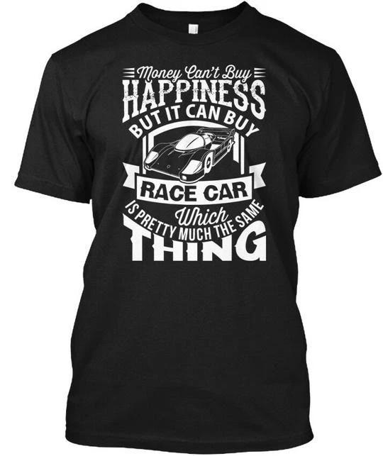Money Can Buy Race Car Funny Cant Happiness But T shirt Made in USA S to 5XL 3XL