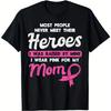I Wear Pink For My Mom Breast Cancer Awareness Graphic Tee Soft Cotton Casual Short Sleeve TShirt