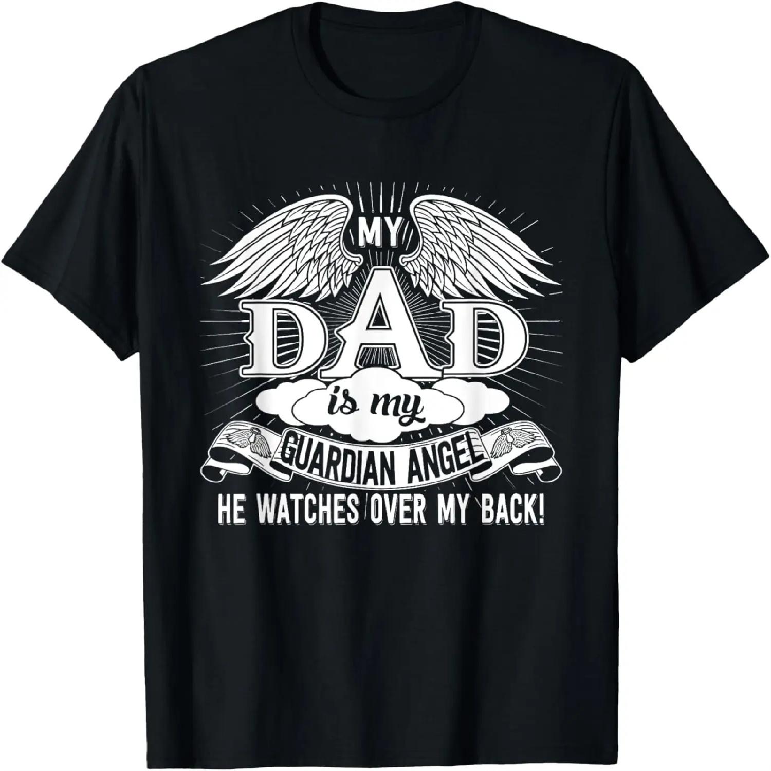 My Dad Is My Guardian Angel Father s Day For Men Women T-Shirt XXXXXL разноцветный